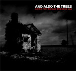 And Also The Trees - (Listen For) The Rag And Bone Man